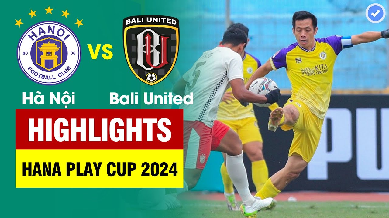 Highlights Hà Nội vs Bali United | Đôi công hấp dẫn - sao Bali nhận thẻ ...
