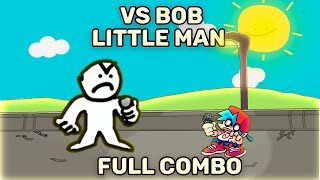 Friday Night Funkin|vs Bob - Little man|FC