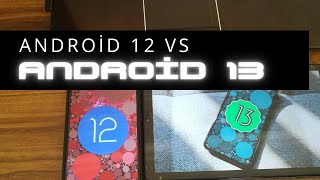 Android 12 vs Android 13  Hangisi daha iyi