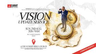 VISION PLEDGE SERVICE | SUMMIT BIBLE CHURCH | 2ND AUGUST 2026