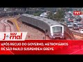 Após recuo do governo, metroviários de São Paulo suspendem greve