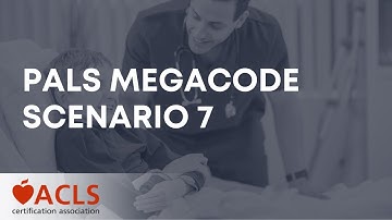 PALS Megacode Scenario 7 | ACLS Certification Association