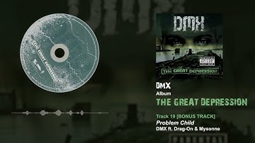 DMX ft. Drag-On & Mysonne - Problem Child