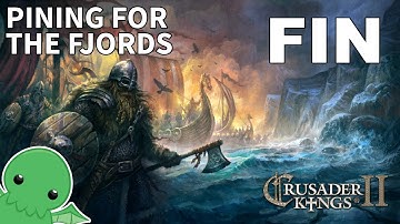 Pining for the Fjords - Finale - Crusader Kings 2: Monks & Mystics