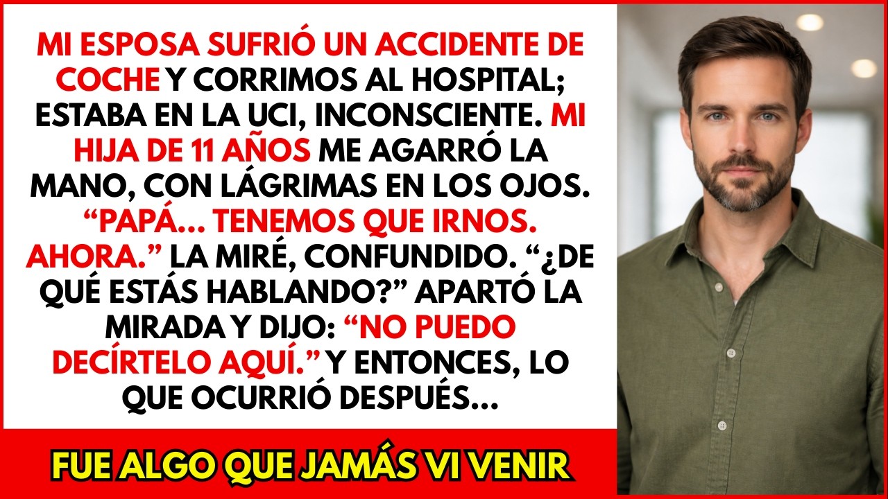 Mi hija miró a mi esposa inconsciente en la UCI y dijo: “Tenemos que huir. Ahora.”