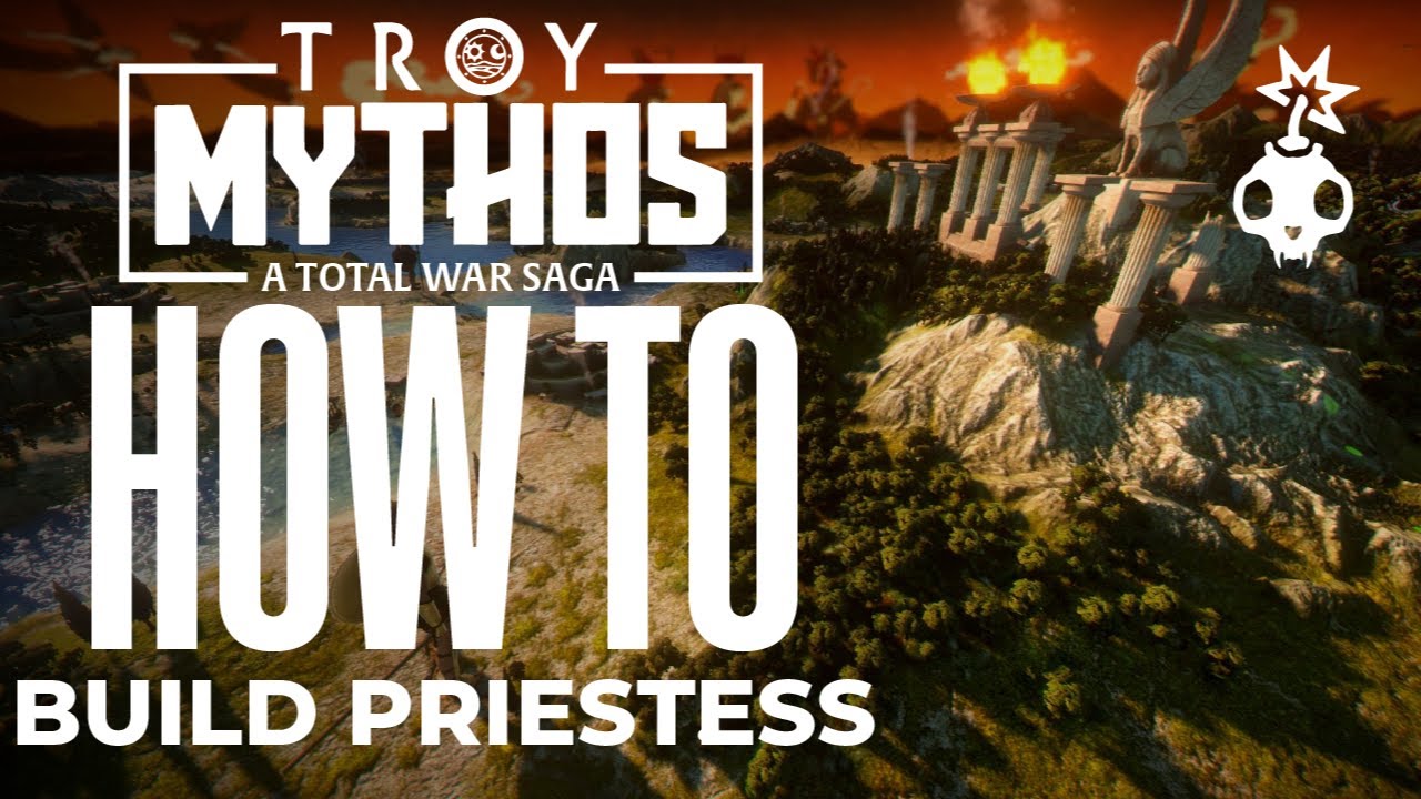 How to Build Priestess | Campaign Tips Tricks Guide | Total War Troy