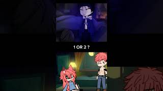 1 Or 2 ? Gacha Life Shorts #Gachalife #Tiktok #Compilation #Gachameme #Gachatrend #Gachaclub #Gacha