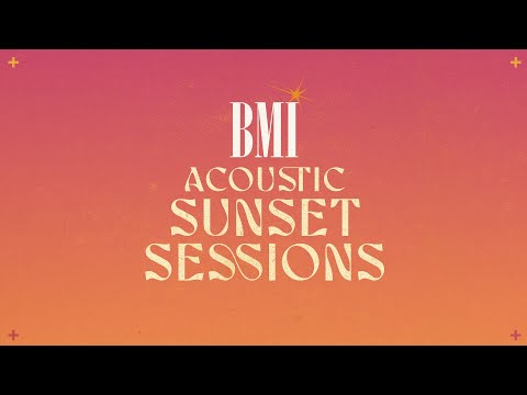 BMI Presents Acoustic Sunset Sessions: Gospel/Christian/Inspiration Edition in Los Angeles