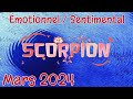 💝 SCORPION 💝🌿 MARS 2024 🌿✨ Émotionnel et sentimental ✨ Vous faites le bilan ✨