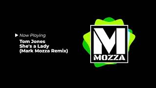 Tom Jones - She's a Lady (Mark Mozza Remix)