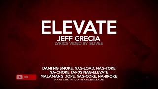 Jeff Grecia - Elevate Lyrics Video (By 9Lives)