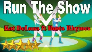 Run The Show  Kat Deluna Ft Busta Rhymes  Just Dance 4  Best Dance