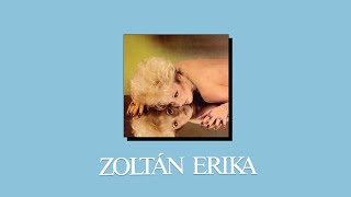 Zoltán Erika legnagyobb slágerei (Túl szexi, Szerelemre születtem, Madonna, Banális történet)