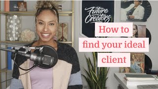How to find your ideal client
