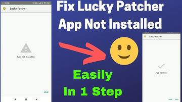 Lucky Patcher Not Installed Fix | Fix App Not Installed Android