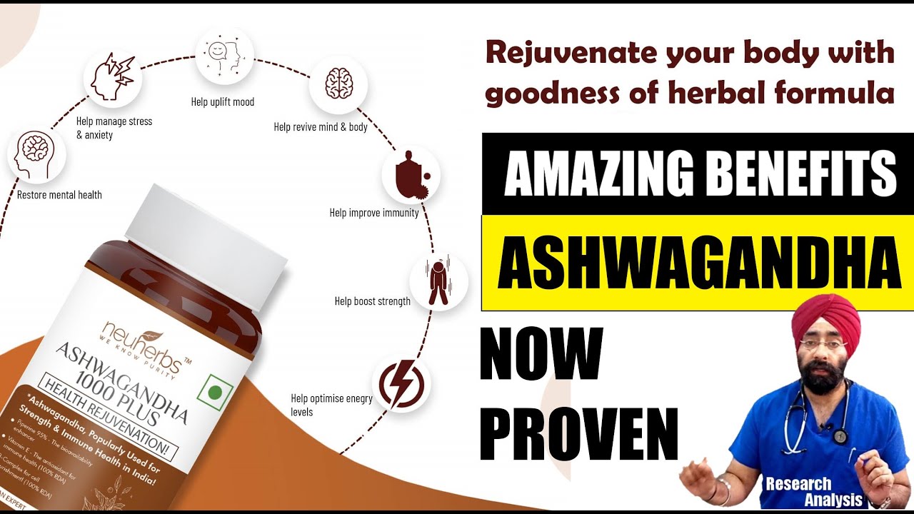 Proven Benefits of Ashwagandha Ayurvedic Miracle Ginseng Neuherbs Dr.Education YouTube