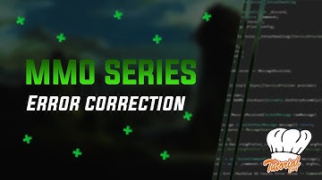 Unity Tutorial MMORPG | Error Correction