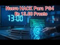 Lo Del HACK En PS4 13.00 Es Increíble 🪄Se Viene Pronto 