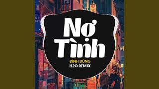 Nợ Tình Remix