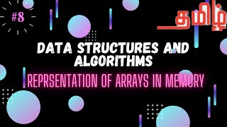Representation of arrays in memory explained in Tamil  | #Array | #DataStructures