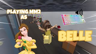 BELLE DESTROYS TEAMERS IN MM2 + GAMEPLAY (KEYBOARD ASMR)