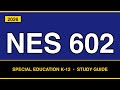 NES 602 Study Guide — Special Education K-12 (Domains I & II)
