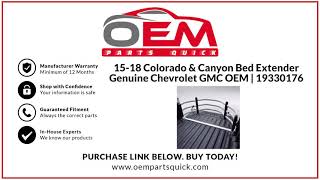 15-18 Colorado & Canyon Bed Extender Genuine Chevrolet GMC OEM | 19330176