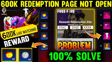 600K Live Watching Complete ✅ | Redeem Code Page Not Working | Redeem Code Page not Opening