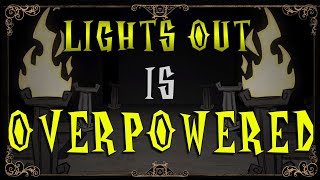 Why YOU Should Play LIGHTS OUT | Don't Starve Together Guide