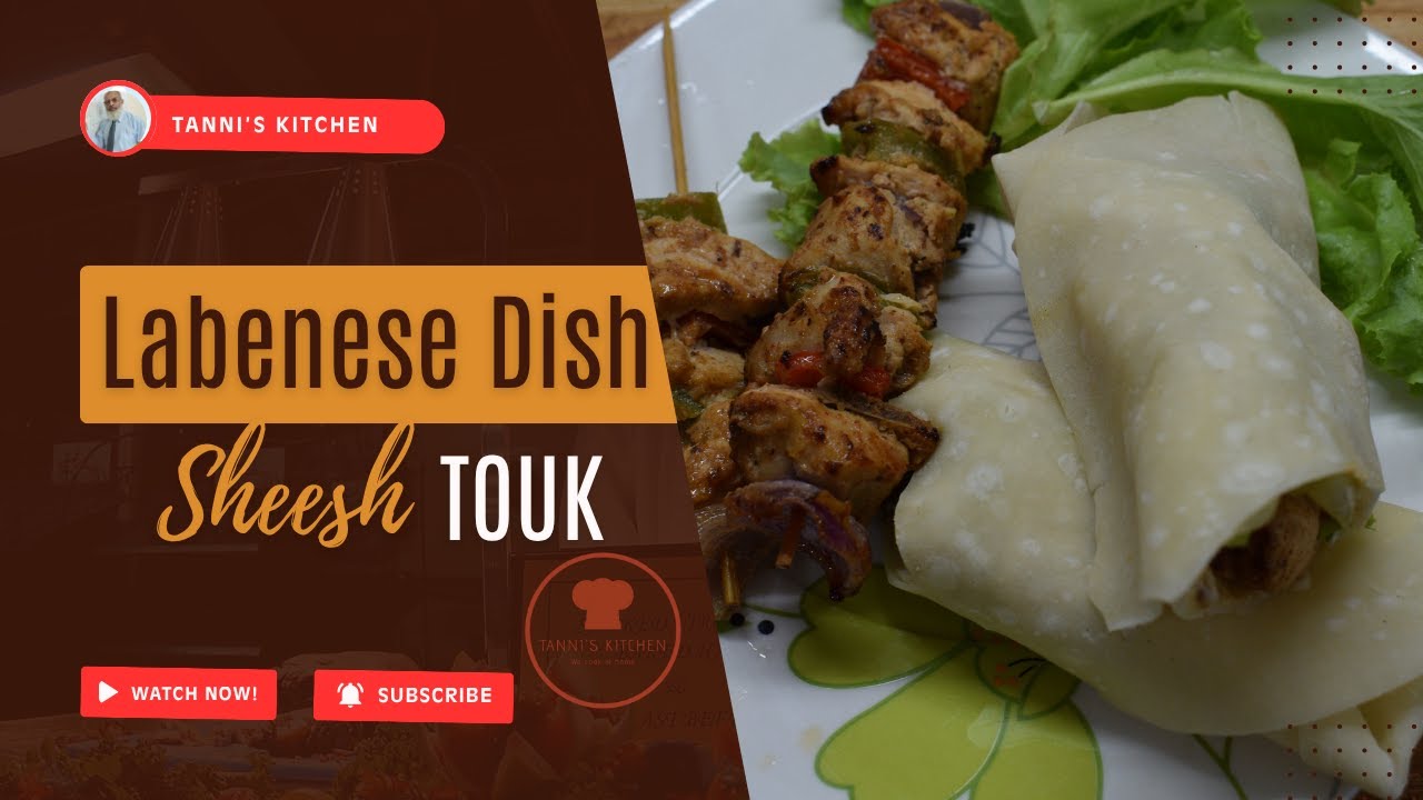 Labenese Sheesh Touk|Tea Time Delight|Chicken Labenese Kabobs
