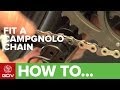 How To Fit A Campagnolo Road Bike Chain