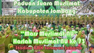 Mars Muslimat  Oleh Paduan Suara Muslimat NU Jombang