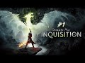 ПРОХОЖДЕНИЕ ❖ Dragon Age: Inquisition #1