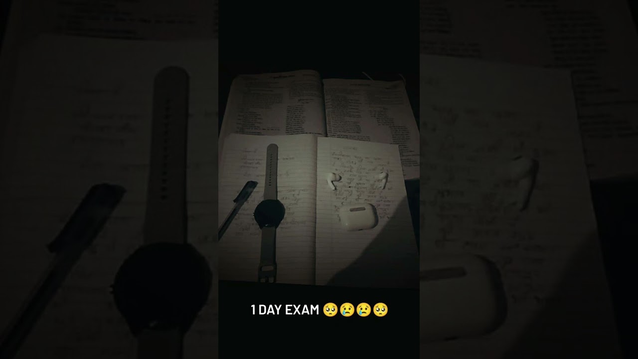 1 day exam 🥺😢😢