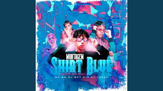 Montagem Shirt Blue super Slowed