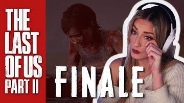 The Last Of Us Part 2 Finale | First Playthrough