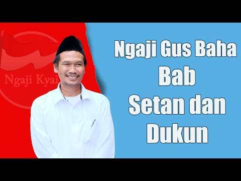 NGAJI GUS BAHA - Ngaji Tentang JIN & DUKUN