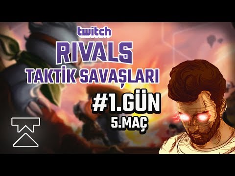 125.000$ Ödüllü Twitch Rivals Taktik Savaşları | 1.Gün 5.Maç