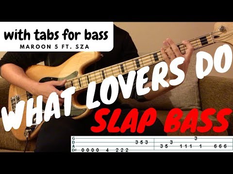 what-lovers-do---maroon-5-ft.-sza-|-(slap)-bass-cover-with-tab-|