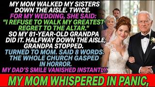 My Mom Paid $250K For My Sisters' Weddings But Called Me Her Greatest Regret—My Grandpa Said 8