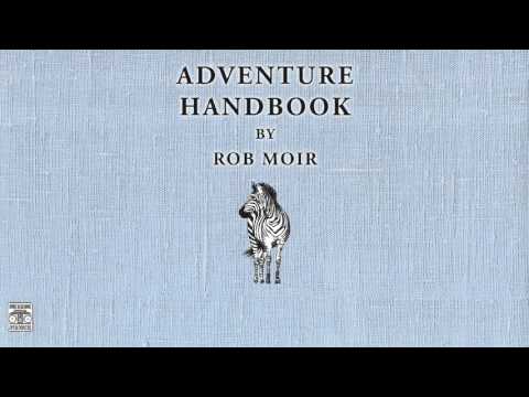 Rob Moir - Only Ones Here