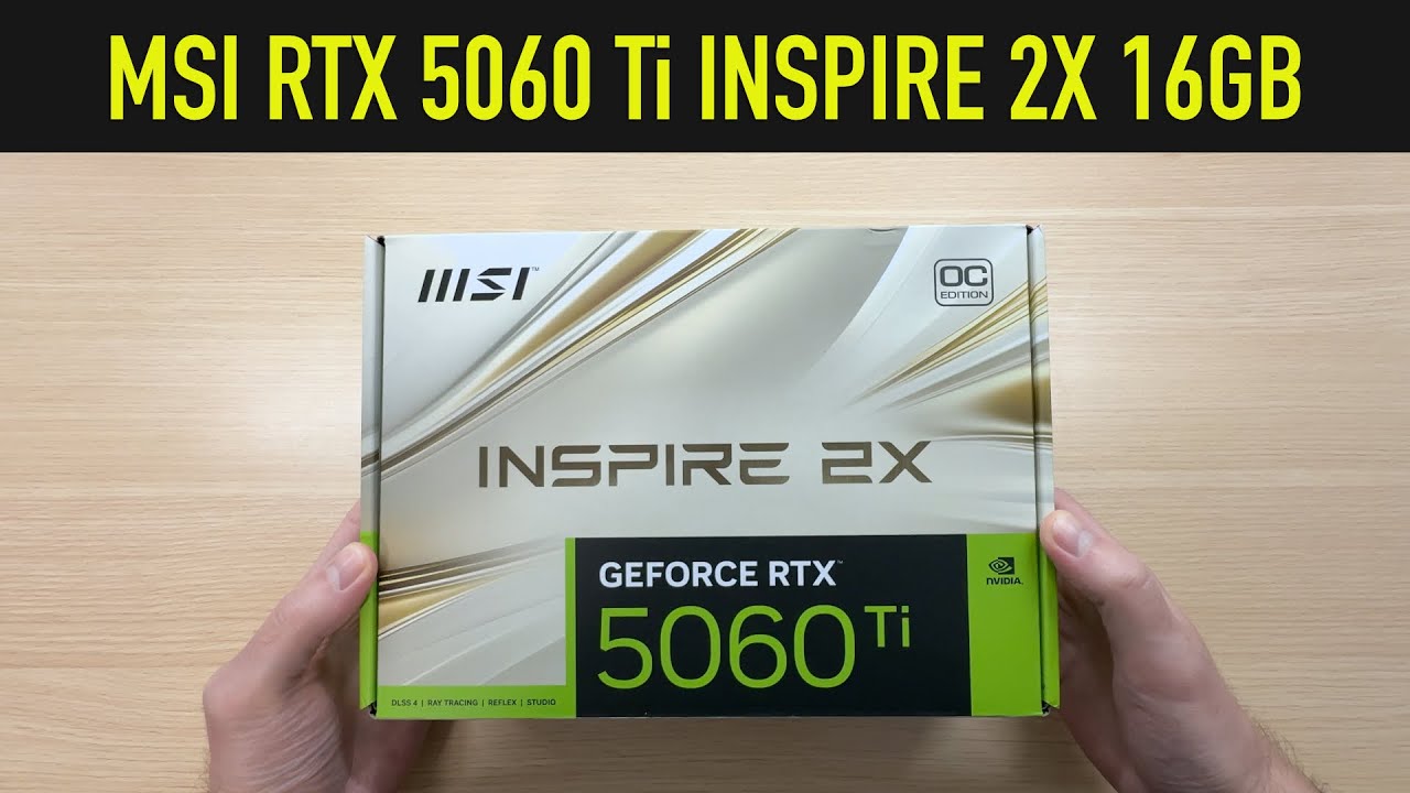 Unboxing & Features Overview: MSI RTX 5060 Ti INSPIRE 2X 16GB