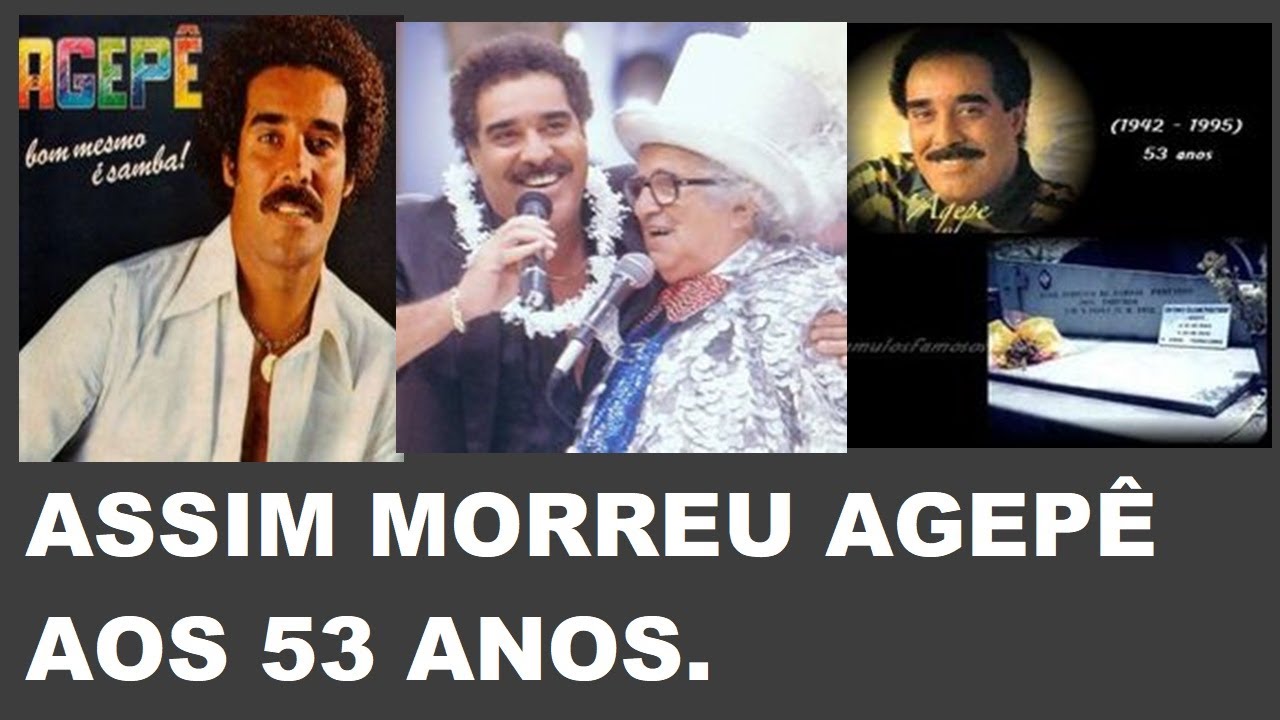 AGEPÊ FOI UM GRANDE CANTOR SAMBISTA , MORREU COM APENAS 53 ANOS . - YouTube