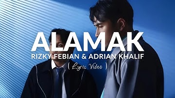 Alamak "Kalau Ada Sembilan Nyawa" - Rizky Febian & Adrian Khalif ( Lirik Video )