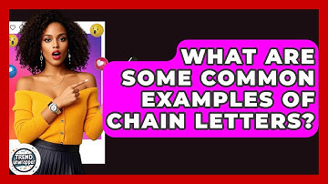 What Are Some Common Examples Of Chain Letters? - Trend Unwrapper