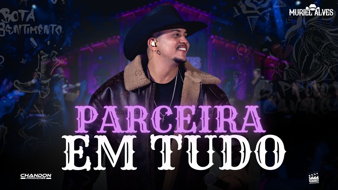 PARCEIRA EM TUDO - Muriel Alves (Ao Vivo Em Goiânia)
