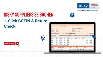 Risky Supplier se Bache: 1-Click GSTIN Validation aur Supplier Return Check (Hindi) | BUSY