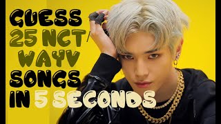 GUESS 25 NCT / WAYV SONGS IN 5 SECONDS! KPOP GAME QUIZ