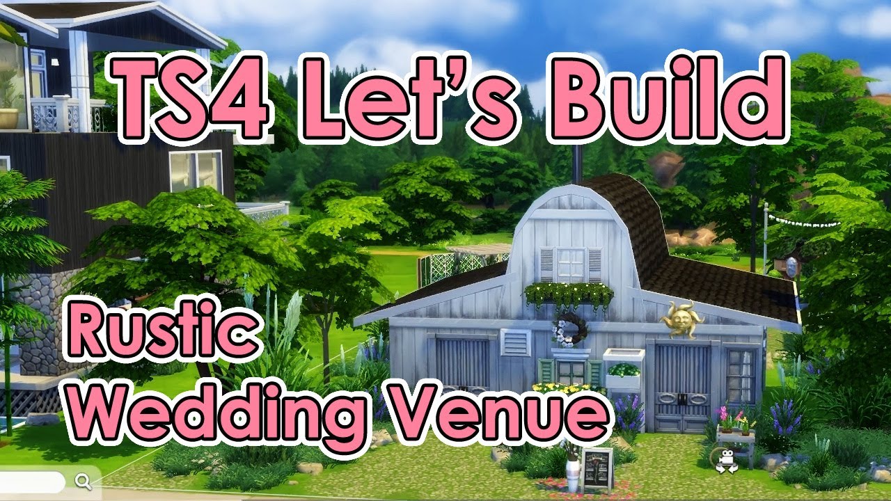 Sims 4 Let's Build: Rustic Wedding Venue for Spark'd
