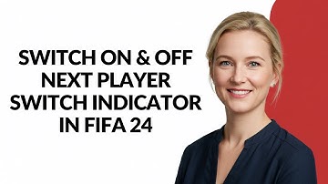 SWITCH ON & OFF NEXT PLAYER SWITCH INDICATOR IN FIFA 24 - Julia